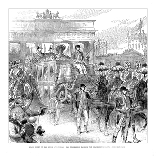 STATE ENTRY OF THE BRIDE INTO BERLIN : THE PROCESSION PASSING THE BRANDENBURG GATE